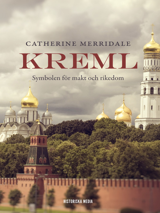 Titeldetaljer för Kreml av Catherine Merridale - Tillgänglig